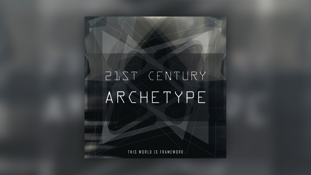21st Century Archetype - This World Is Framework (2014)