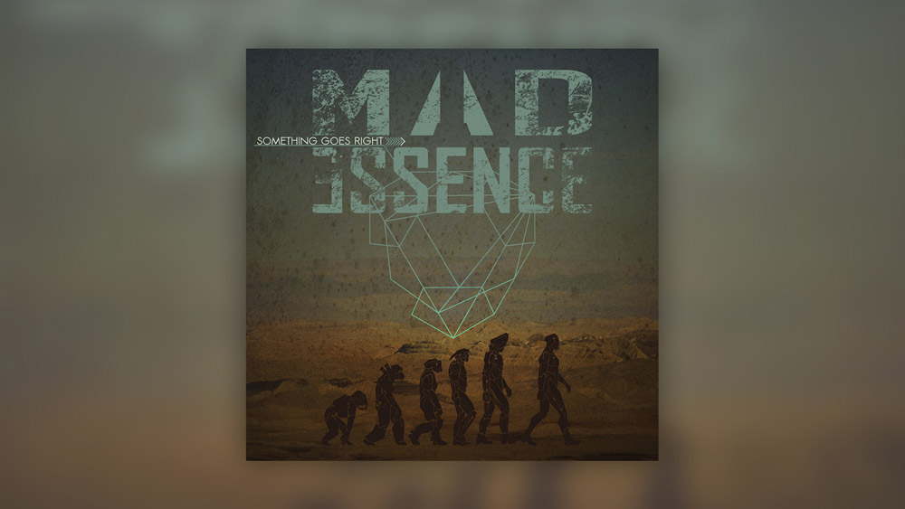 Mad Essence - Something Goes Right (2014)